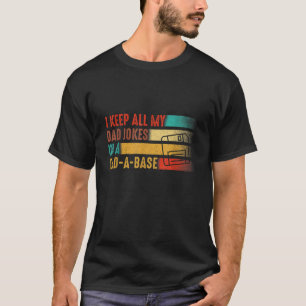 Funny Vater Joke Ich behielt alle meine Papa Witze T-Shirt