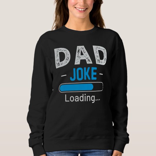 Funny VATER Joke Loading Daddy Vathers Day Spaß Gr Sweatshirt (Vorderseite)