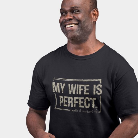 Funny Vater Joke Perfect Ehefrau Husband T-Shirt