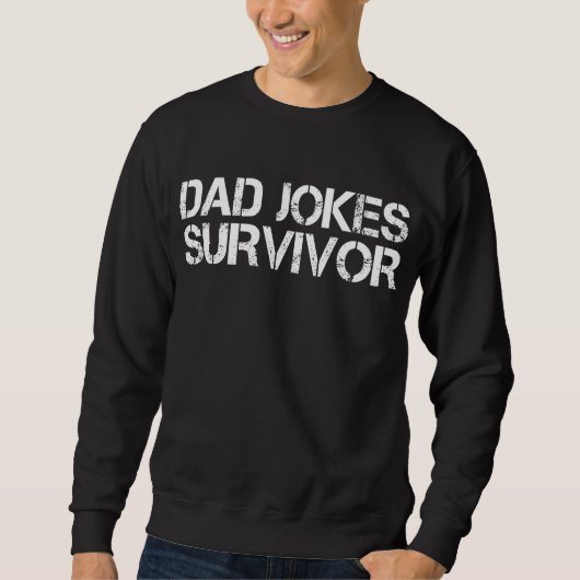 Funny Vater Joke Survivor Sarcastic Sweatshirt (Vorderseite)