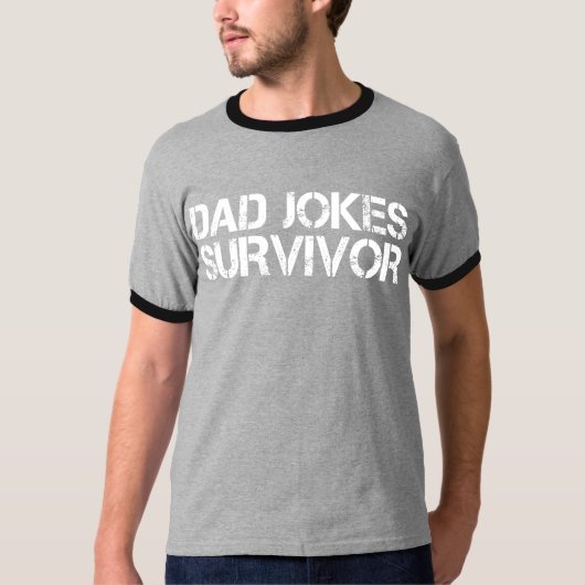 Funny Vater Joke Survivor Sarcastic T-Shirt (Vorderseite)