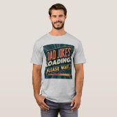 Funny Vater Jokes Loading T - Shirt - Vatertag Gif (Vorne ganz)