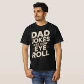Funny Vater Jokes sind wie Eye Roll T-Shirt (Vorne ganz)