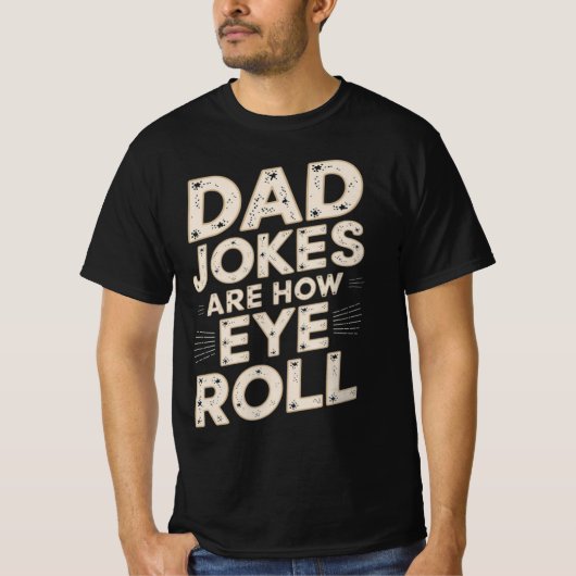 Funny Vater Jokes sind wie Eye Roll T-Shirt (Vorderseite)
