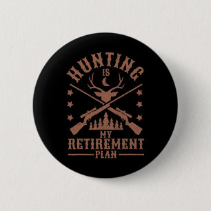 Funny Vater Ruhende Opferjagd ist meine Rente Button