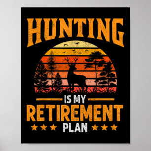 Funny Vater Ruhende Opferjagd ist meine Rente Poster