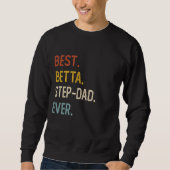 Funny Vater Shirts Best Betta Step-Vater Ever Shir (Vorderseite)