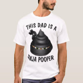 FUNNY VATER T - Shirt, NINJA POOPER T-Shirt (Vorderseite)