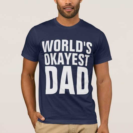 FUNNY VATER T-SHIRTS, WELTWEIT OKAYEST VATER T - S T-Shirt (Vorderseite)