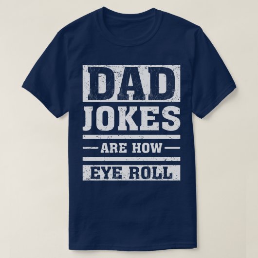 Funny Vater tee Daddy Pun Joke Vater Jokes sind, w (Design vorne)