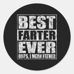 Funny Vathers Day Beste Farter je Oops Ich Gemein Runder Aufkleber