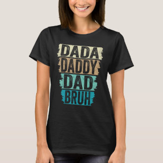 Funny Vathers Day Sprichwort Men Dada Daddy Vater  T-Shirt