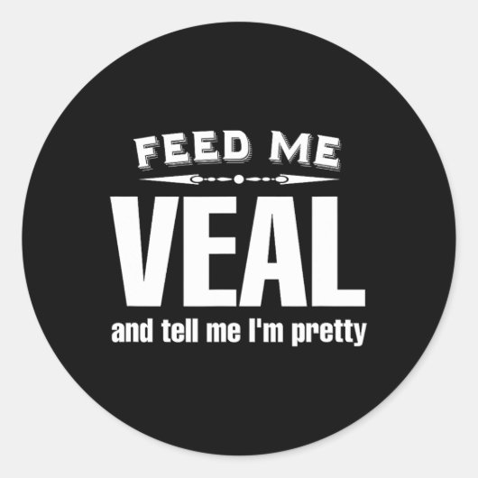 Funny Veal Lover Fleisch Runder Aufkleber (Vorderseite)