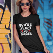 Funny Verabredend Shirt | Du bist glücklich, ich b