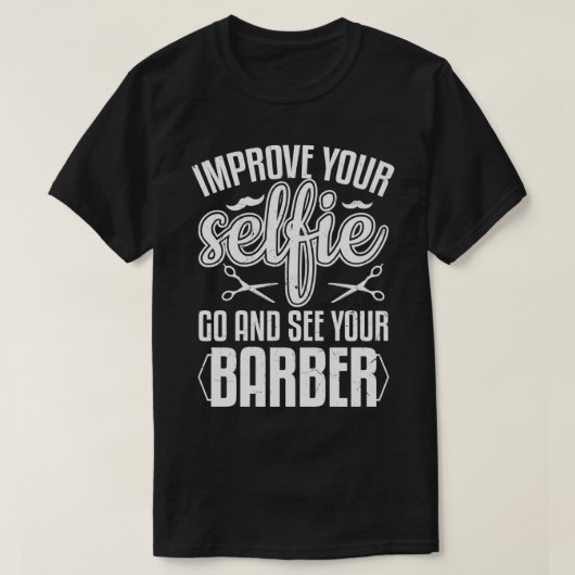 Funny Verbessern Selfie Besuch Barbers Barber Appr T-Shirt (Design vorne)