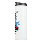 Funny Vergiss nicht zu trinken Thermosbecher (Nach rechts gedreht)