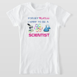 Funny "Vergiss Princess, ich Wollte, Wissenschaftl T-Shirt