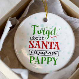 Funny Vergiss Santa PAPPY Weihnachtsschmuck