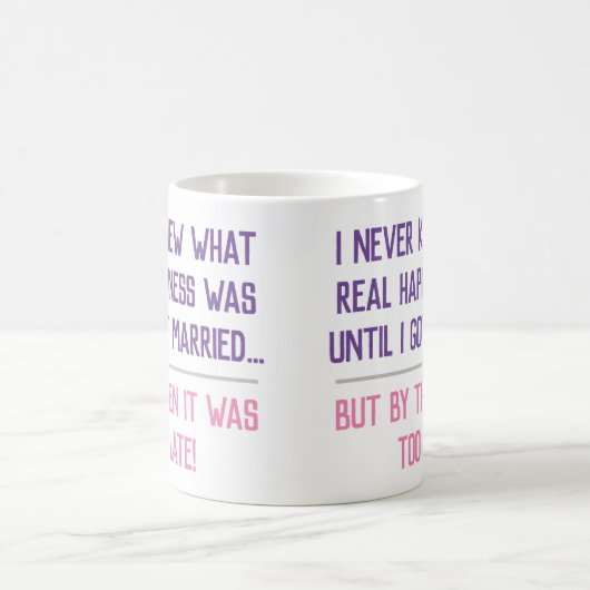 Funny Verheiratet Life Quotation Kaffeetasse (Mittel)