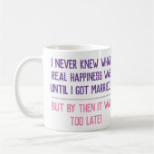 Funny Verheiratet Life Quotation Kaffeetasse (Links)