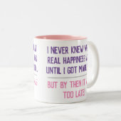Funny Verheiratet Life Quotation Zweifarbige Tasse (VorderseiteRechts)