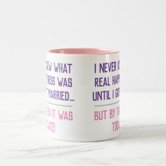 Funny Verheiratet Life Quotation Zweifarbige Tasse (Mittel)
