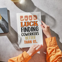 Funny Verlassend Card für Men Women, Humorvoll lau