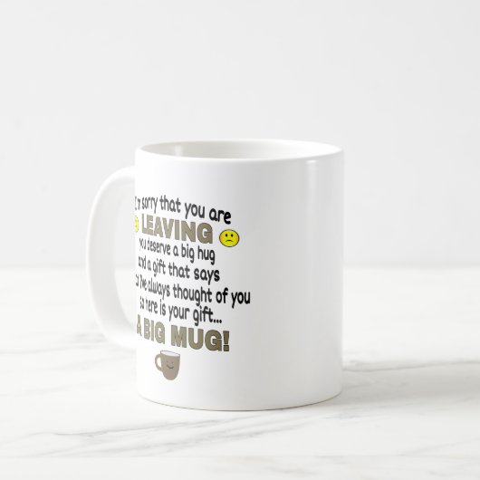 Funny Verlassend Geschenk für Colleague Coffee Kaffeetasse (Vorderseite Links)
