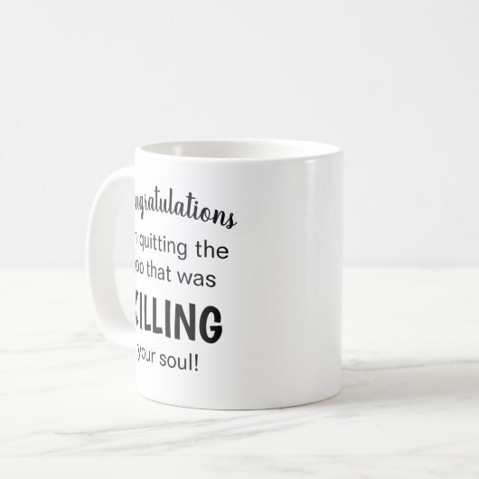 Funny Verlassend Geschenk für die Kaffee-Tasse der Kaffeetasse (Vorderseite Links)