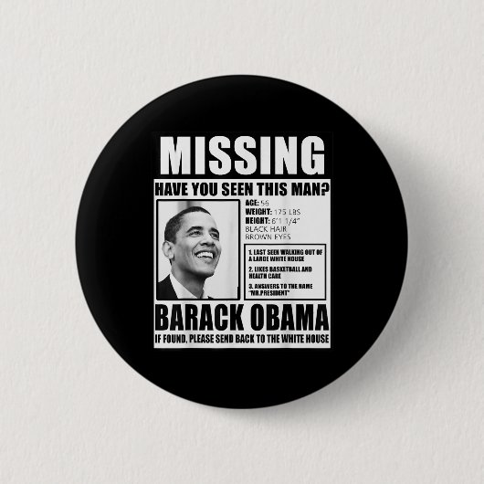 Funny Vermisst Barack Obama Liberal Poster Button (Vorderseite)
