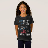 Funny vertraue nie einem Atom Science Physical Stu T-Shirt (Vorne ganz)