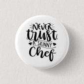 Funny Vertraue niemals einem hässlichen Koch, der Button (Vorderseite)