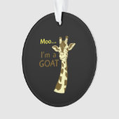 Funny verwirrt Giraffe Moo Ich bin eine Ziege Ornament (Vorderseite)