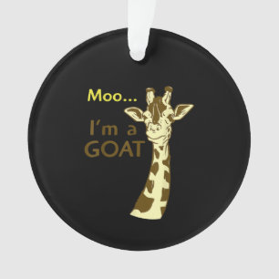 Funny verwirrt Giraffe Moo Ich bin eine Ziege Ornament