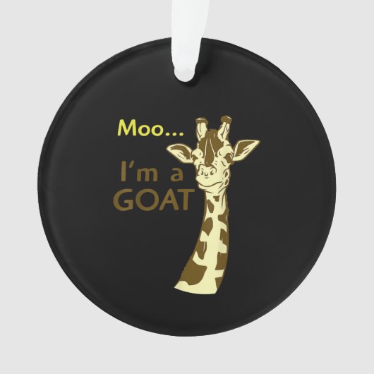 Funny verwirrt Giraffe Moo Ich bin eine Ziege Ornament (Vorderseite)