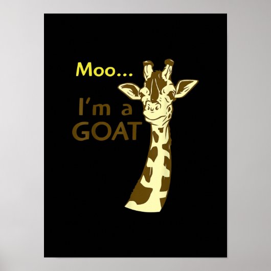 Funny verwirrt Giraffe Moo Ich bin eine Ziege Poster (Vorne)