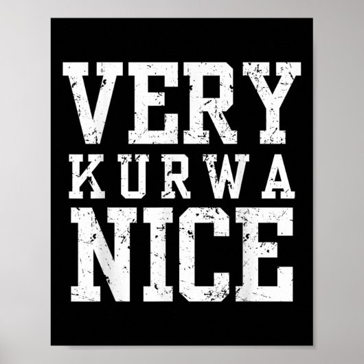 Funny Very Kurwa Nice Lish English Sarcasm Quote M Poster (Vorne)