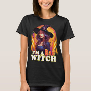 Funny Verzauberung Ich bin Bad Witch für Magic Lov T-Shirt
