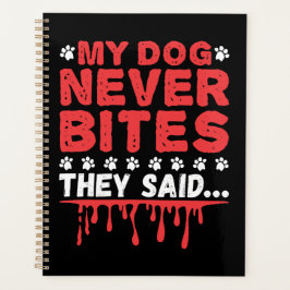 Funny Vet Tech mein Hund hat nie gebissen, sagten  Planer