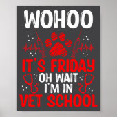 Funny Vet Tech School Friday Vet Tech Student Poster (Vorne)