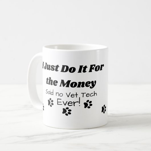 Funny Vet Tech Zitat: Ich mache es nur für das Gel Kaffeetasse (Vorderseite Links)