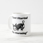 Funny Vet Zitat: Es hat gerade erst diese Morgen K Kaffeetasse (Vorderseite Links)