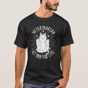 Funny Veterinarian Pub Cat Mama for Life Pet Eigen T-Shirt