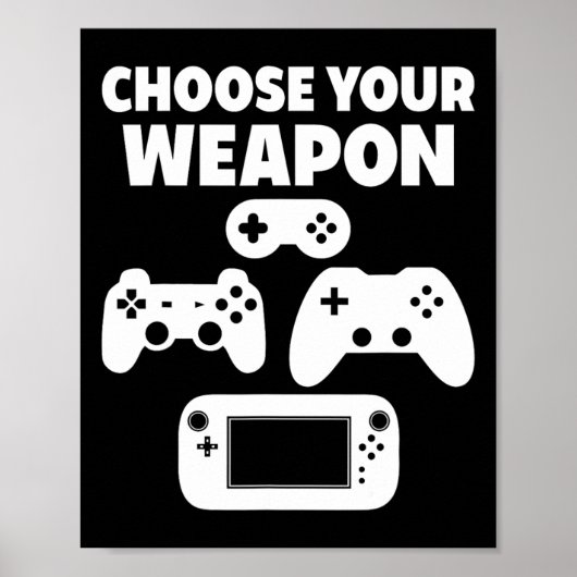 Funny Video Game Wählen Sie Ihre Waffe Poster (Vorne)