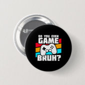 Funny Video Gamer - PC Console Gaming - Videospiel Button (Vorne & Hinten)