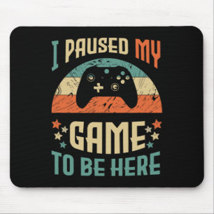 Funny Video Gamer Spaß Joke Ich habe mein Spiel au Mousepad