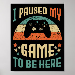 Funny Video Gamer Spaß Joke Ich habe mein Spiel au Poster