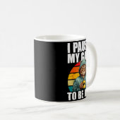 Funny Video Gaming Pc Gamer I Paused My Game To Be Kaffeetasse (VorderseiteRechts)