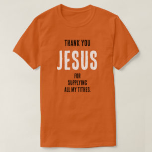 Funny "Vielen Dank JESUS für...all meine Zehnten" T-Shirt