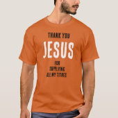 Funny "Vielen Dank JESUS für...all meine Zehnten" T-Shirt (Vorderseite)